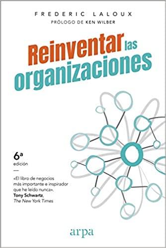 Reinventar las organizaciones